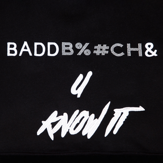 BADD B%#CH HOODIE